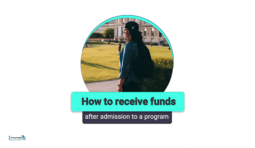 How to receive funds after admission to a program
